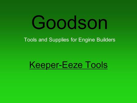 Goodson Tools and Supplies for Engine Builders