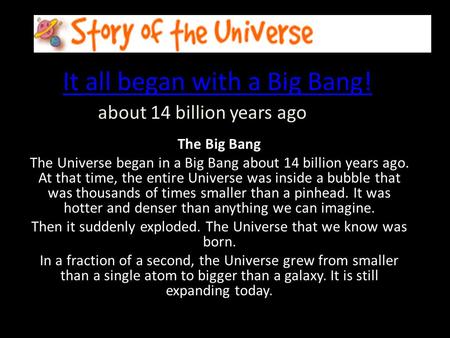 It all began with a Big Bang!