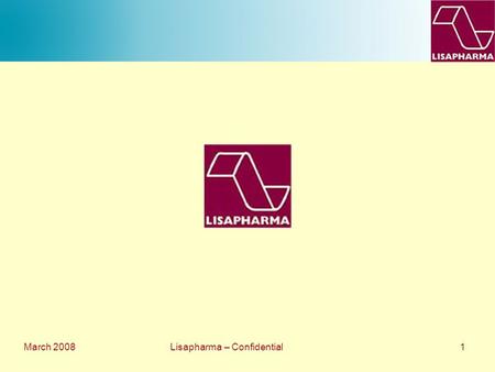 March 2008 Lisapharma – Confidential 1. 2 Company Introduction & Proprietary Technologies.