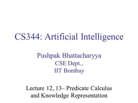 CS344: Artificial Intelligence