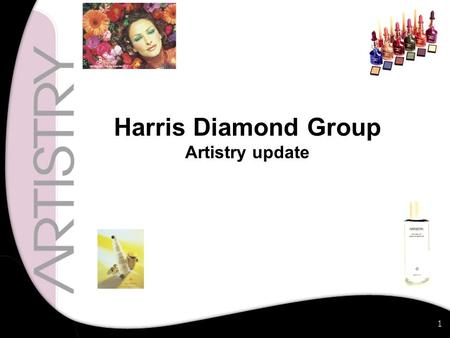 1 Harris Diamond Group Artistry update. 2 Artistry Client Form.