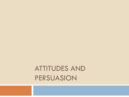 ATTITUDES AND PERSUASION. Activity  Raise your hands if you agree  Our country needs to address the growing number of homeless persons.  It is a good.