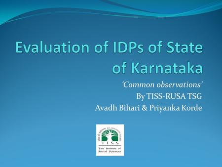 ‘Common observations’ By TISS-RUSA TSG Avadh Bihari & Priyanka Korde.