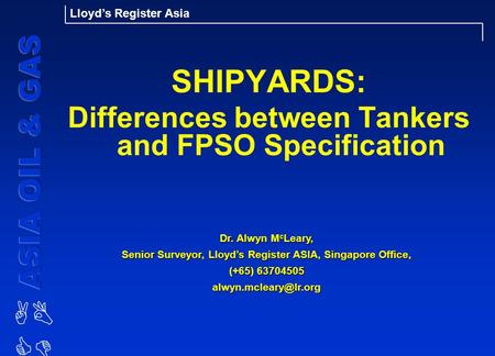 SHIPYARDS: Differences between Tankers and FPSO Specification