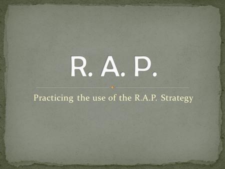 Practicing the use of the R.A.P. Strategy. A pirate’s favorite holiday is Aarrrrr bor Day. Seriously, when you are asked a question, in language arts,