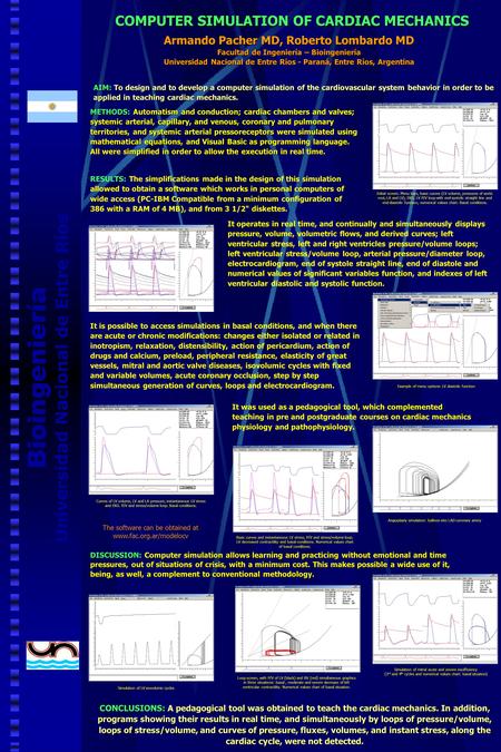 Bioingeniería Universidad Nacional de Entre Ríos COMPUTER SIMULATION OF CARDIAC MECHANICS Armando Pacher MD, Roberto Lombardo MD Facultad de Ingeniería.