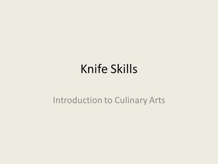 Introduction to Culinary Arts