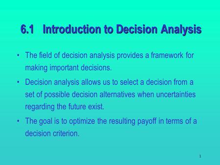 6.1 Introduction to Decision Analysis