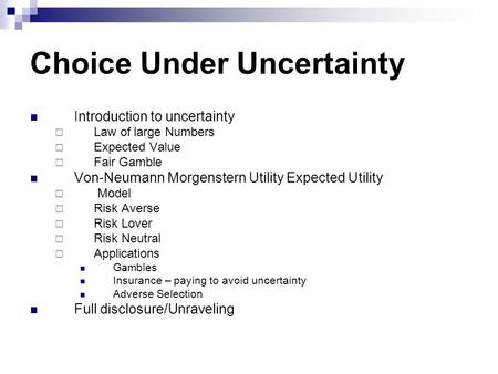 Choice Under Uncertainty