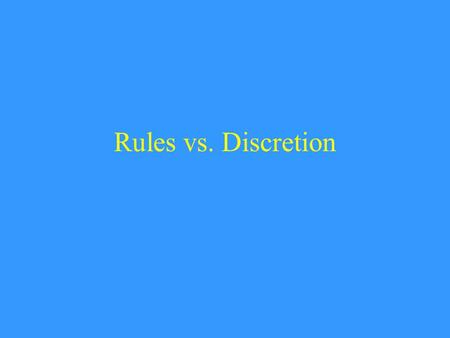 Rules vs. Discretion. Motivation: capital supply vs labor supply t labor supply depends on (1-  t )w t t capital supply depends on (1-  t+1 )r t some.