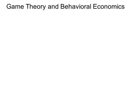 Game Theory and Behavioral Economics. An Illustration: The 21 Coins Game Rules: In this two person game, the first mover can remove 1, 2, or 3 coins from.