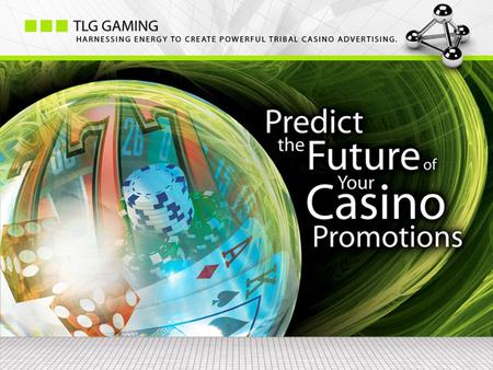 Kurt Gross TLG Gaming Ensuring the Success of Your Casino Promotions.