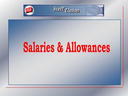 Topics  The UN Charter, Flemming and Noblemaire  Local and non-local  Local Salary Surveys  Post Adjustment reviews  Hardship & Mobility  System.