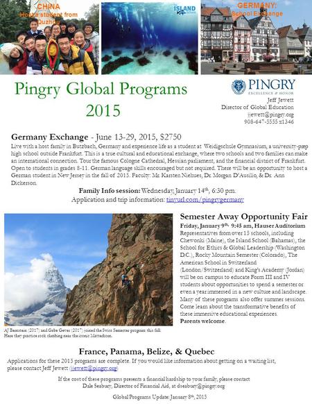 Pingry Global Programs 2015 Germany Exchange - June 13-29, 2015, $2750 Live with a host family in Butzbach, Germany and experience life as a student at.