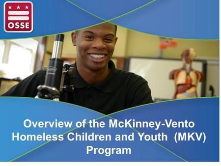 Overview of the McKinney-Vento Homeless Children and Youth (MKV) Program.