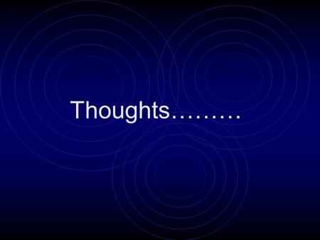 Thoughts………. The Equation: 7 Glance = 1 Smile 7 Smile = 1 Meeting 7 Meeting = 1 Kiss 7 Kisses = 1 Proposal 7 Proposal = 1 Marriage - And that 1 Bloody.