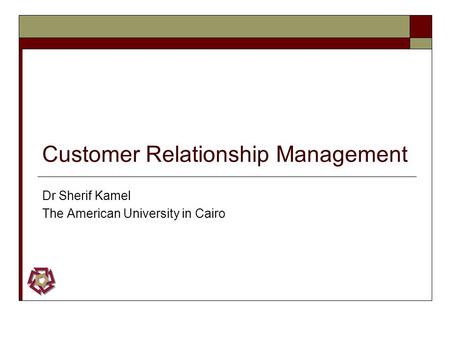 Customer Relationship Management