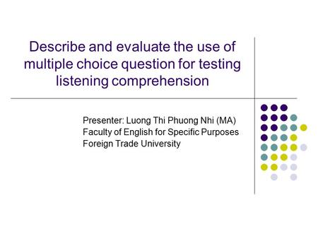 Presenter: Luong Thi Phuong Nhi (MA)