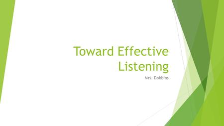 Toward Effective Listening