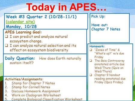 Week #3 Quarter 2 (10/28-11/1) (calendar site) (calendar site) Monday, 10/28 Pick Up: Have out: Chapter 7 Notes Activities/Assignments: 1.Stamp for Chapter.