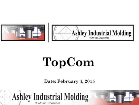 TopCom Date: February 4, 2015. SCOPE Develop a SMC that can be used for styling panels to cover a high horsepower tractor FT4 after treatment system.