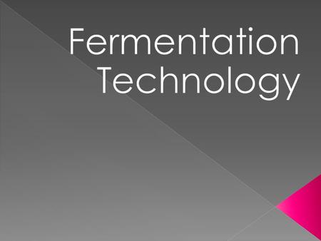 Fermentation Technology