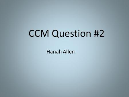 CCM Question #2 Hanah Allen. The Peruvian National Park Service would like to construct an Andean Visitor Center near Lima, Peru at the Coastal Town of.