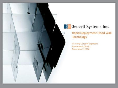 Rapid Deployment Flood Wall Technology US Army Corps of Engineers Sacramento District November 3, 2010.