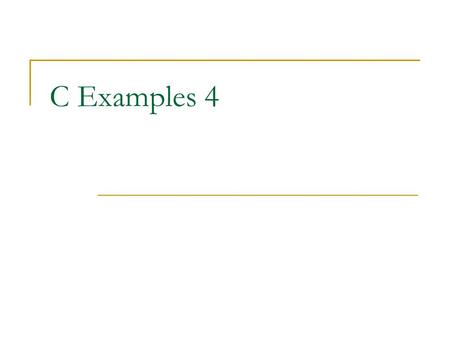 C Examples 4.