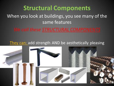 Structural Components