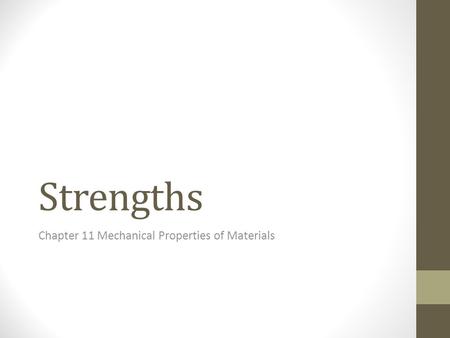 Chapter 11 Mechanical Properties of Materials