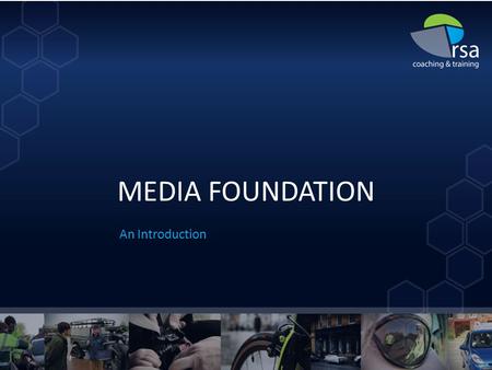 MEDIA FOUNDATION An Introduction. Meet the Team Dan Campsall Richard Owen Steve Ferris 2 Approach Fun!