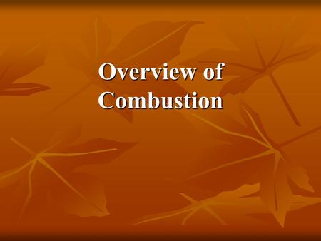 Overview of Combustion