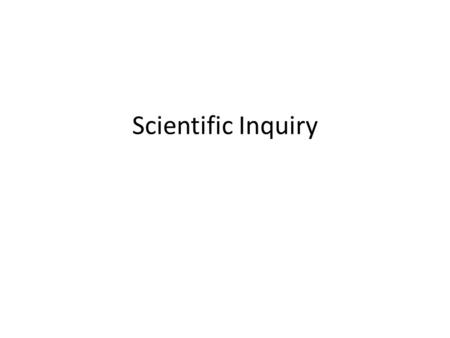 Scientific Inquiry.