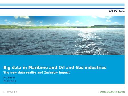 Big data in Maritime and Oil and Gas industries