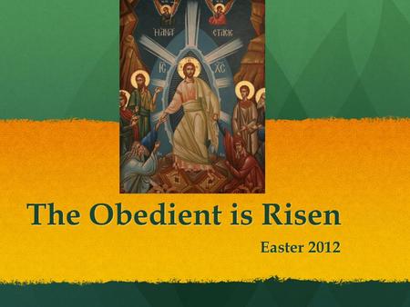 The Obedient is Risen Easter 2012. Story When Julius Caesar came to Alexandria, he was shown the coffin of Alexander the Great. He then was asked if he.