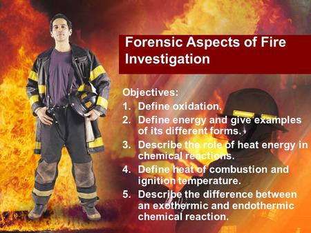 Forensic Aspects of Fire Investigation