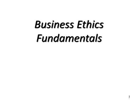 Business Ethics Fundamentals