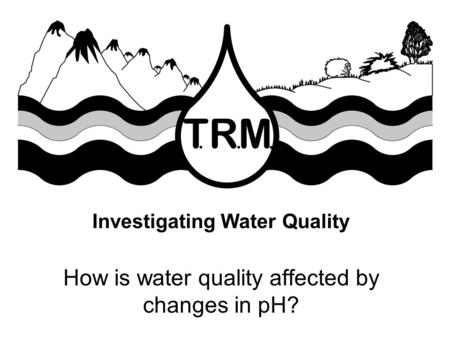 Investigating Water Quality