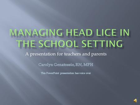 MANAGING HEAD LICE IN THE SCHOOL SETTING