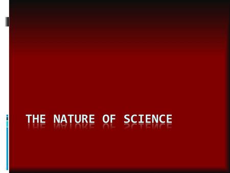 The Nature of Science.