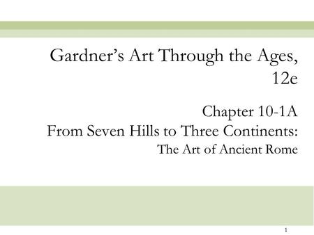 Gardner’s Art Through the Ages, 12e