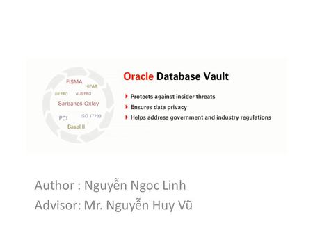 Author : Nguyễn Ngọc Linh Advisor: Mr. Nguyễn Huy Vũ.