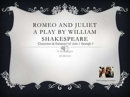 Romeo and Juliet A Play by William Shakespeare