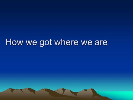 How we got where we are. 18For the wrath of God is revealed from heaven against all ungodliness and unrighteousness of men, who suppress the truth in.