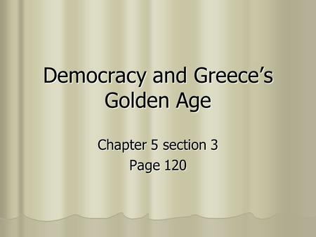 Democracy and Greece’s Golden Age