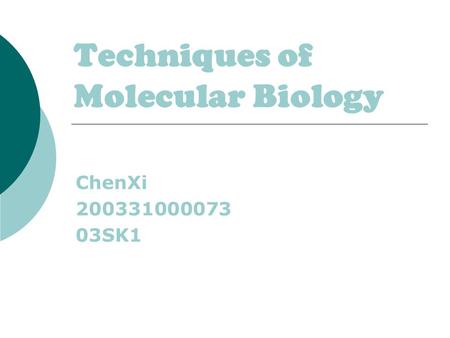 Techniques of Molecular Biology