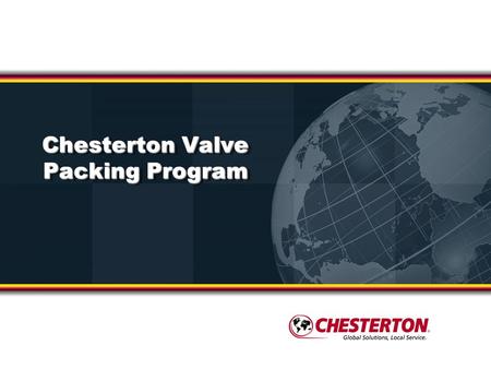 Chesterton Valve Packing Program