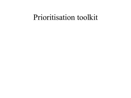 Prioritisation toolkit