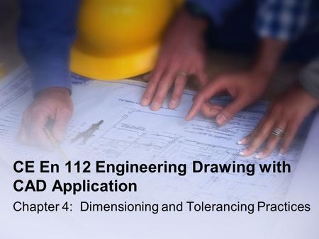 CE En 112 Engineering Drawing with CAD Application